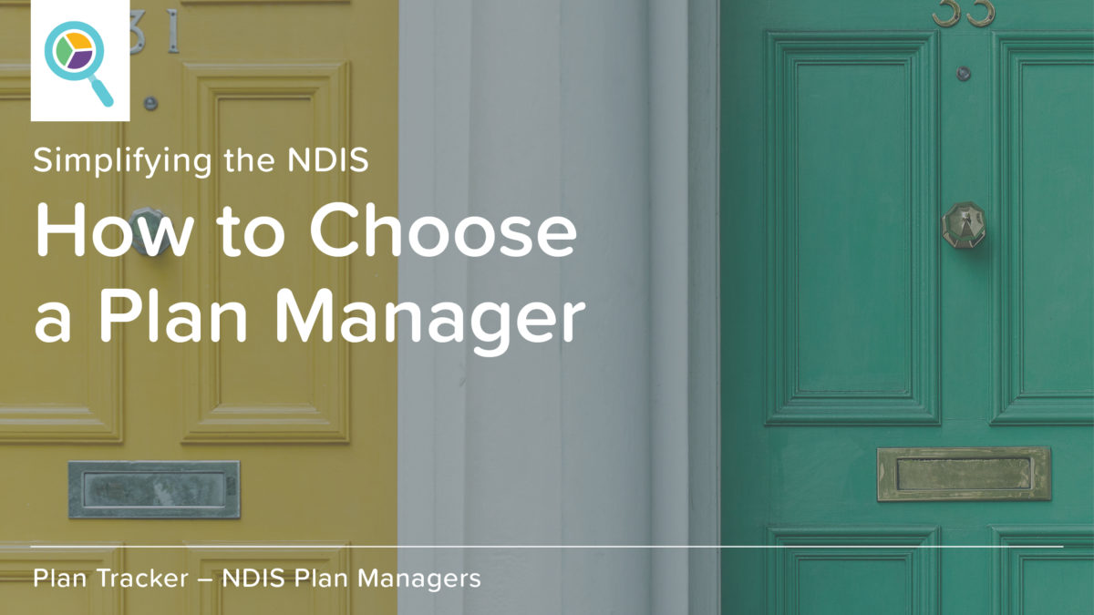 How to choose a Plan Manager Q+A // Plan Tracker